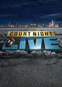 Watch Court Night Live