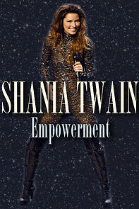 Watch Shania Twain: Empowerment