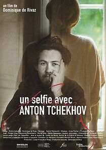 Watch Un Selfie avec Anton Tchekhov