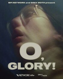 Watch O, Glory! (Short 2022)