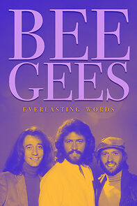 Watch Bee Gees: Everlasting Words