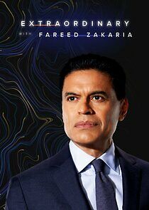 Watch Extraordinary with Fareed Zakaria