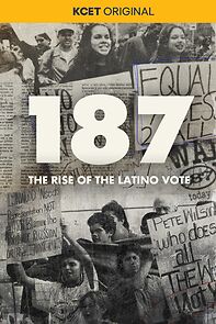 Watch 187: The Rise of the Latino Vote