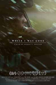 Watch While I Was Gone (Short 2017)