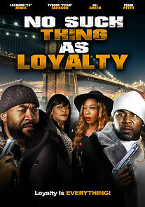 Watch No Such Thing as Loyalty