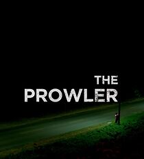 Watch The Prowler (Short 2018)