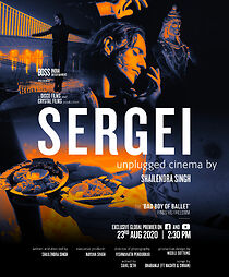 Watch SERGEI : unplugged cinema by Shailendra Singh