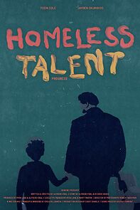 Watch Progress: Homeless Talent (Short 2022)