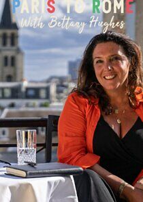 Watch Paris to Rome with Bettany Hughes