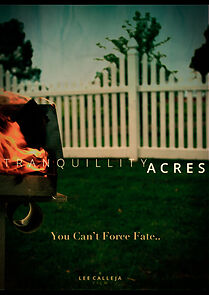 Watch Tranquillity Acres (Short)