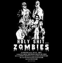 Watch Holy Shit.... Zombies!