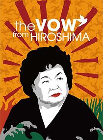Watch The Vow from Hiroshima