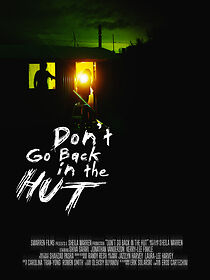 Watch Don't Go Back in the Hut (Short 2022)
