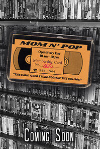 Watch Mom n' Pop: The Indie Video Store Boom of the 80s/90s