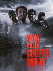 Watch Who Killed Cooper Dunn?