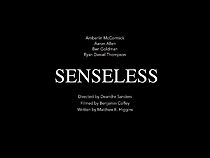 Watch Senseless (Short)