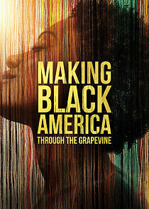 Watch Making Black America: Through the Grapevine