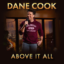 Watch Dane Cook: Above it All