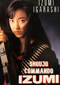 Watch Shoujo Commando IZUMI