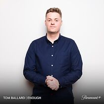 Watch Tom Ballard: Enough (TV Special 2022)