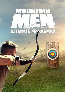 Watch Mountain Men: Ultimate Marksman