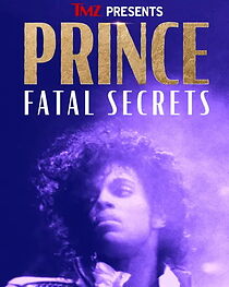 Watch TMZ Presents Prince Fatal Secrets (TV Special 2022)