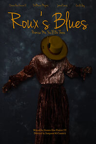 Watch Roux's Blues: Promise Me You'll Be There