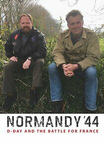 Watch Normandy '44: D-Day and the Battle for France