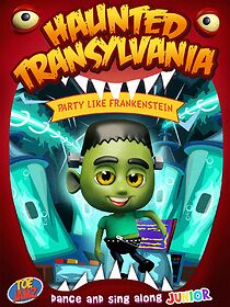 Watch Haunted Transylvania: Party Like Frankenstein