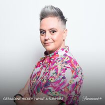 Watch Geraldine Hickey: What A Surprise (TV Special 2022)