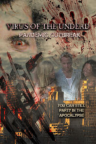 Watch Virus of the Undead: Pandemic Outbreak