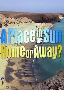 Watch A Place in the Sun: Home or Away
