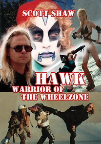 Watch Hawk Warrior of the Wheelzone
