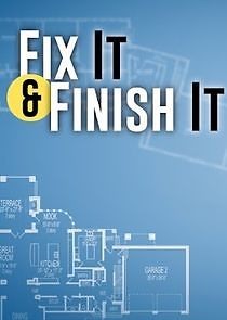 Watch Fix It & Finish It