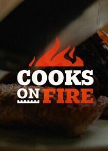 Watch Cooks on Fire