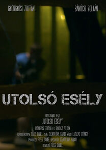 Watch Utolsó Esély (Short 2016)