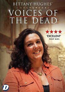 Watch Bettany Hughes Voices of the Dead