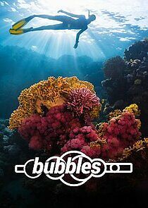 Watch Bubbles