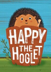 Watch Happy the Hoglet