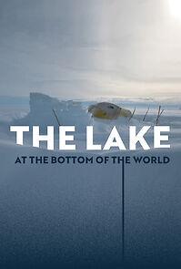 Watch The Lake at the Bottom of the World
