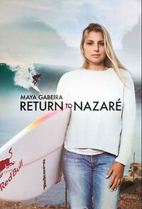Watch Maya Gabeira: Return to Nazaré