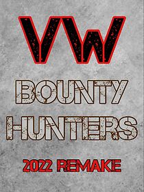 Watch Virgin Wars: Bounty Hunters (2022 Remake) (Short 2022)