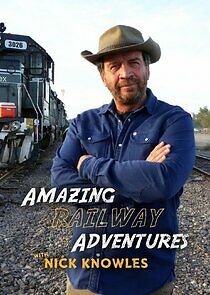 Watch Amazing Railway Adventures with Nick Knowles