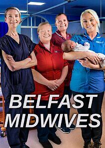 Watch Belfast Midwives