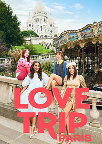 Watch Love Trip: Paris