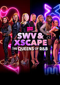 Watch SWV & XSCAPE: The Queens of R&B