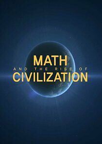 Watch Math and the Rise of Civilization