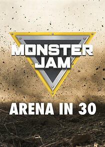 Watch Monster Jam Arena in 30
