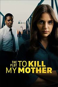 Watch The Plot to Kill My Mother