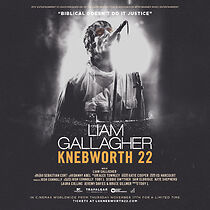 Watch Liam Gallagher: Knebworth 22
